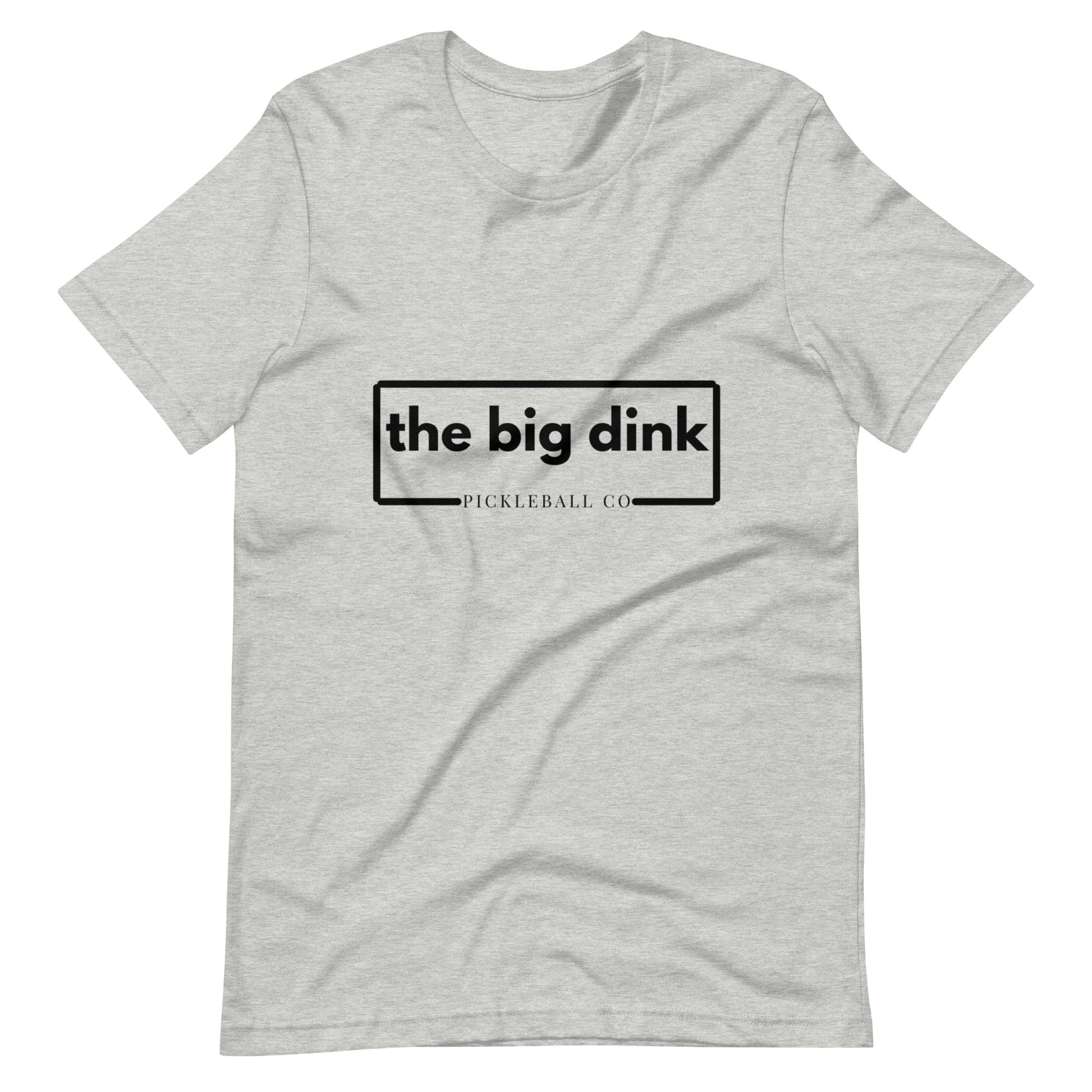 The Big Dink Pickleball Co Unisex T-Shirt - The Big Dink